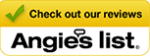 check out our reviews on Angies list